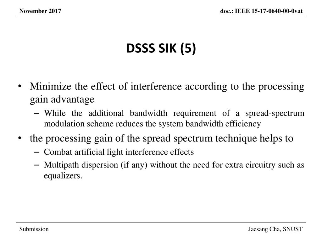 DSSS SIK (5) Minimize the effect of interference according to the processing gain advantage.