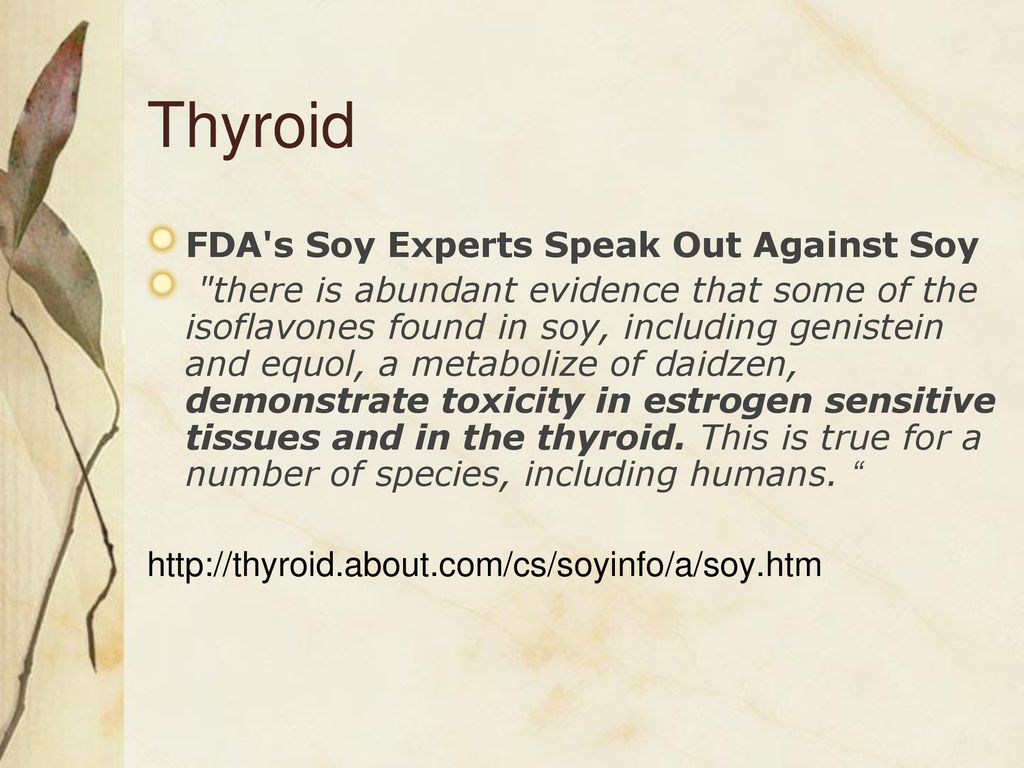 Thyroid FDA s Soy Experts Speak Out Against Soy