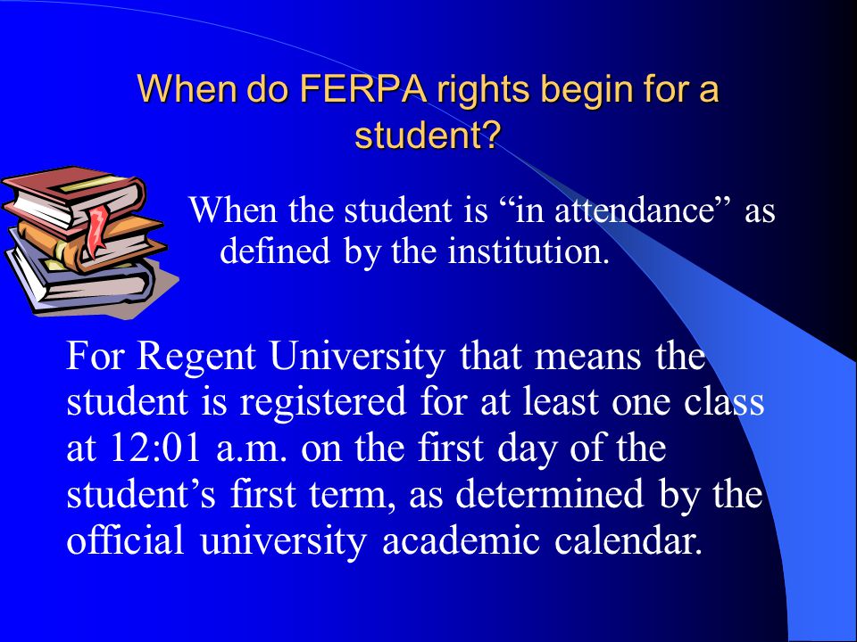 When do FERPA rights begin for a student