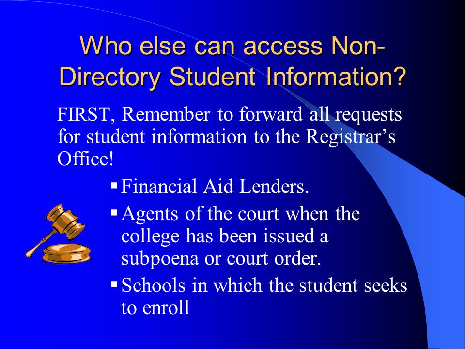 Who else can access Non-Directory Student Information