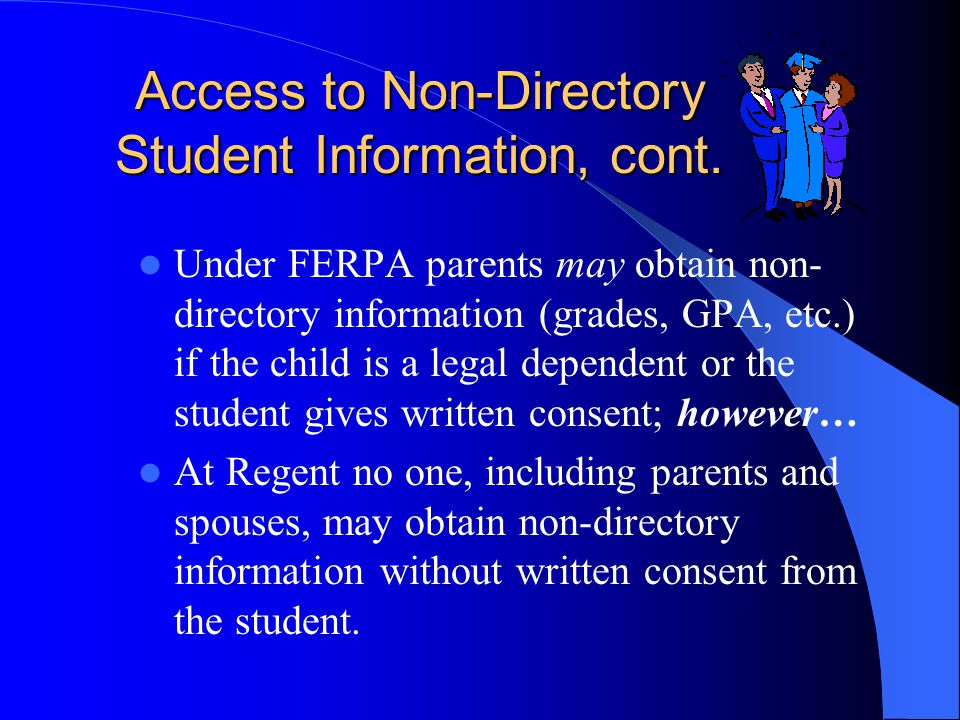 Access to Non-Directory Student Information, cont.