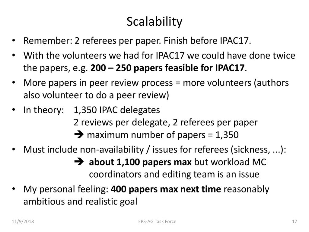 Scalability Remember: 2 referees per paper. Finish before IPAC17.