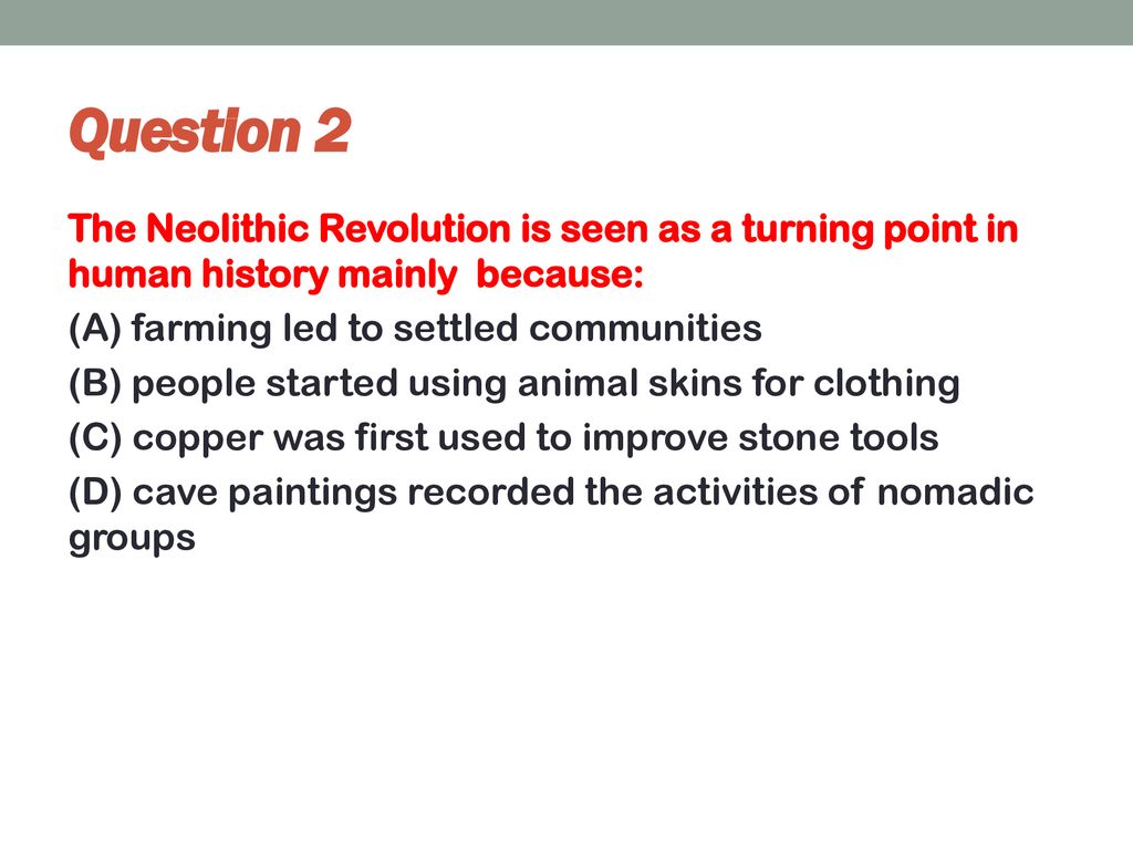 why was the neolithic revolution a turning point in history