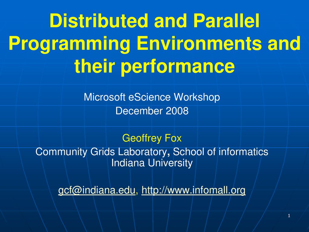 Distributed and Parallel Programming Environments and their performance