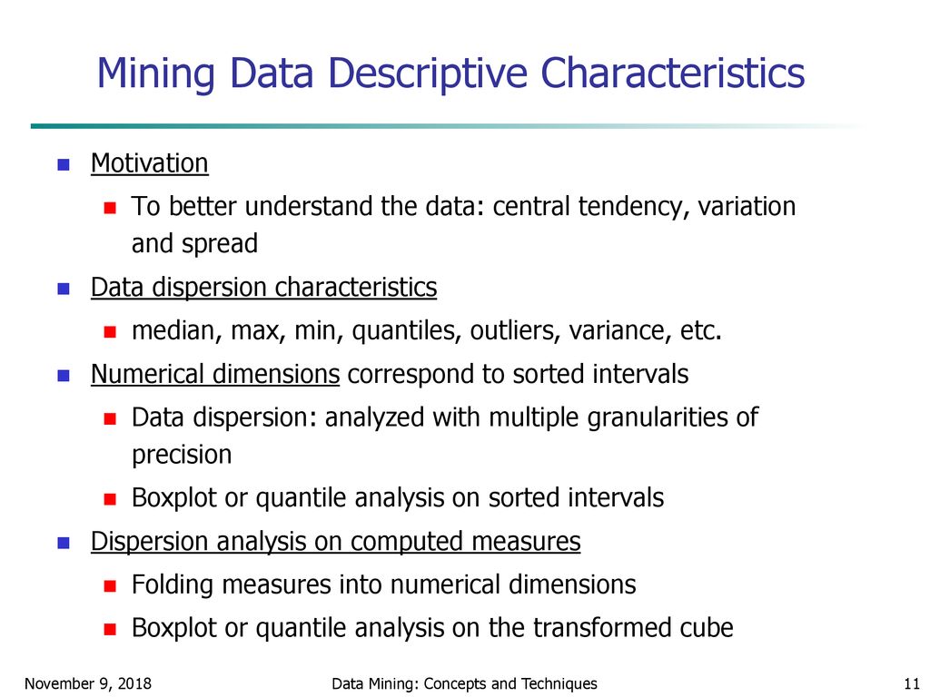 Mining Data Descriptive Characteristics