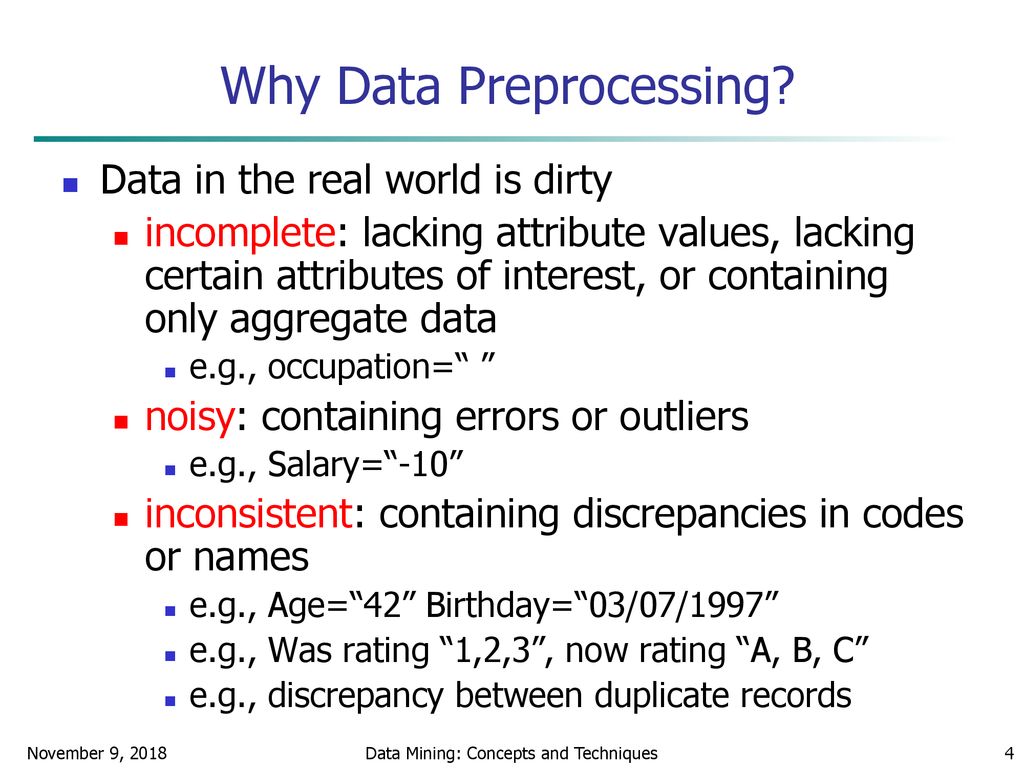 Why Data Preprocessing