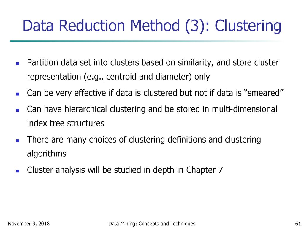 Data Reduction Method (3): Clustering