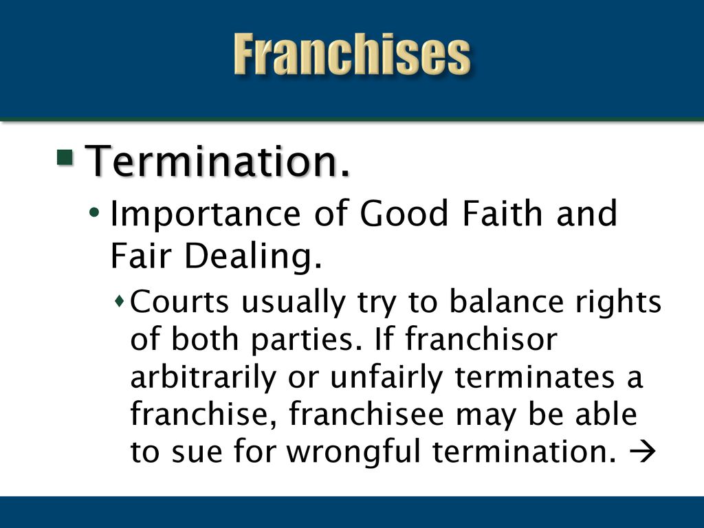 Franchises Termination. Importance of Good Faith and Fair Dealing.