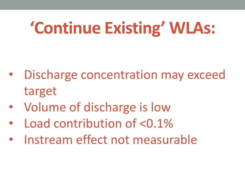 ‘Continue Existing’ WLAs: