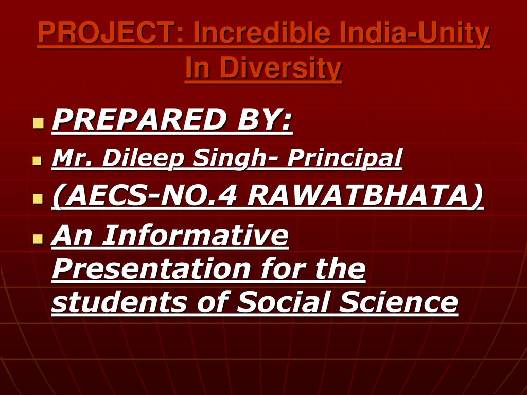 PROJECT: Incredible India-Unity In Diversity