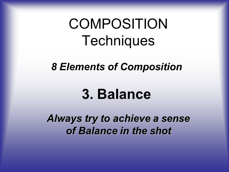 COMPOSITION Techniques