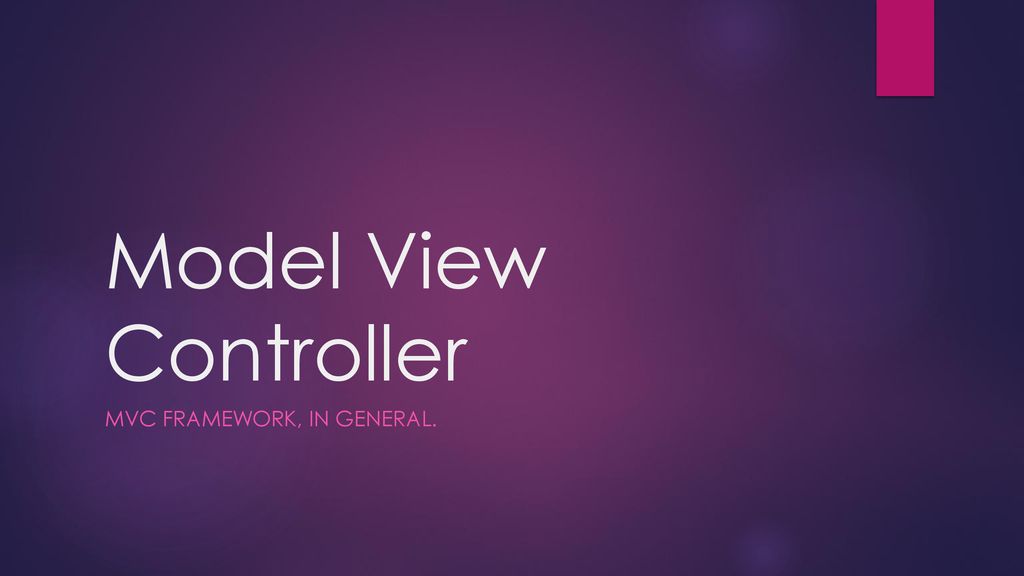 MVC Framework, in general. - ppt download