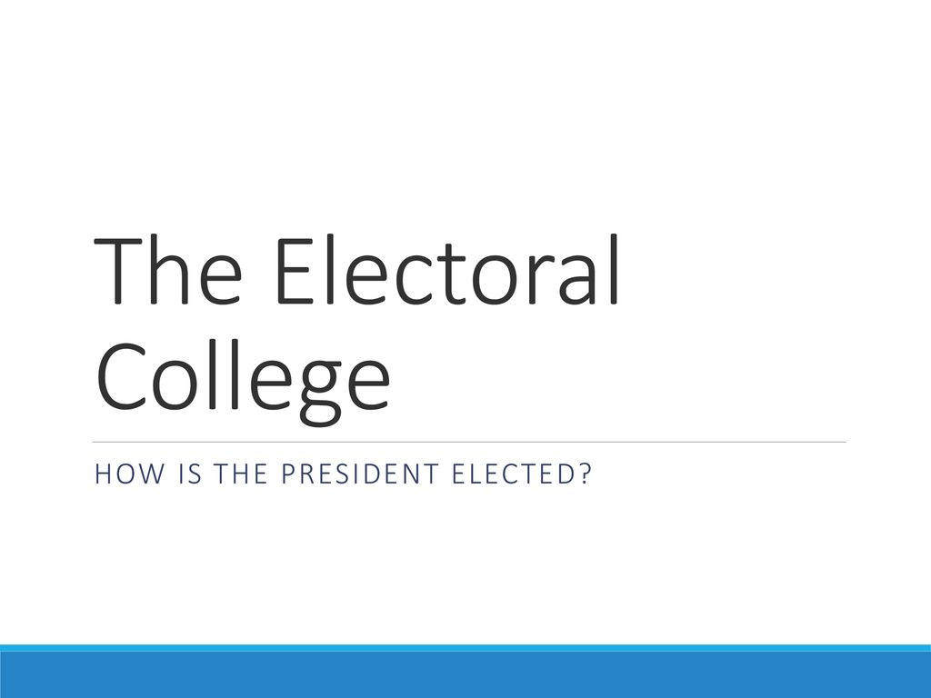 How is the president elected ppt download
