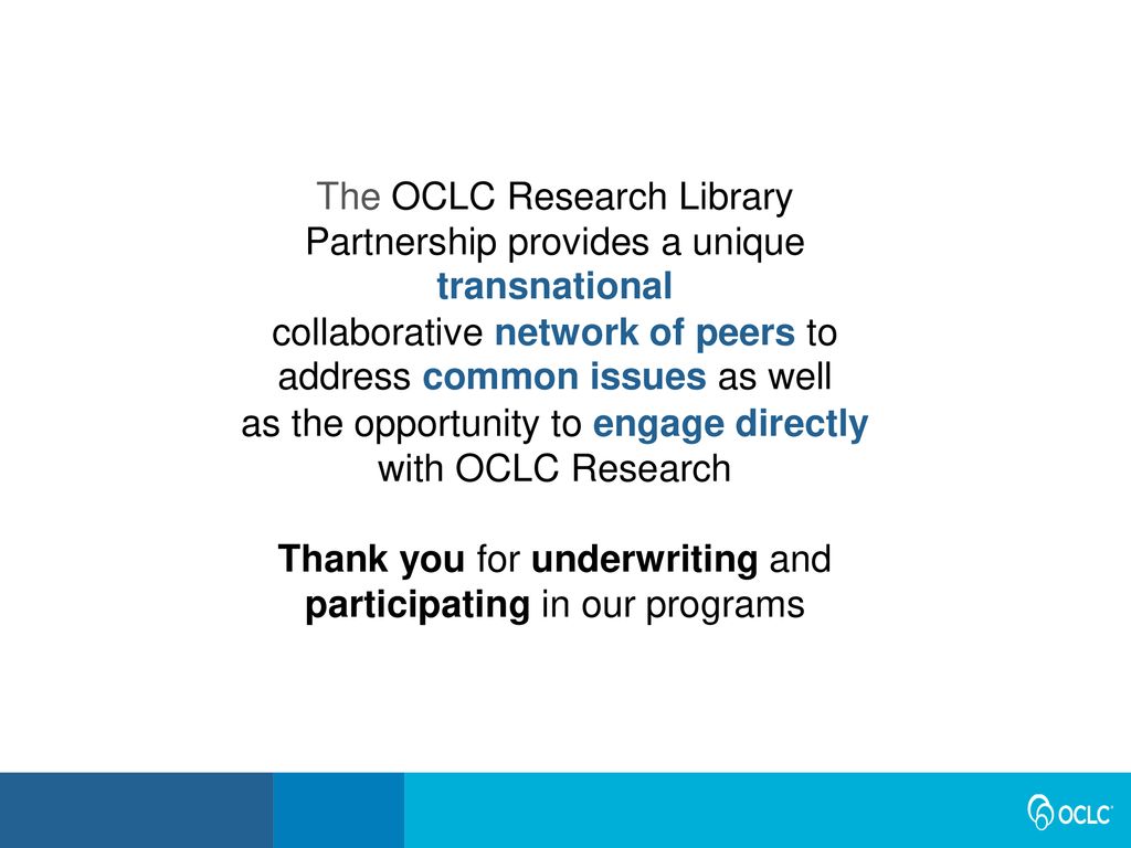 The Oclc Research Library Partnership Provides A Unique Transnational Ppt Download 