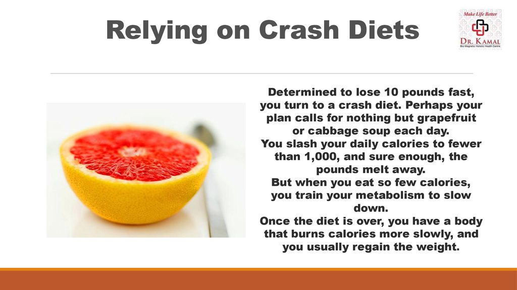 Relying on Crash Diets