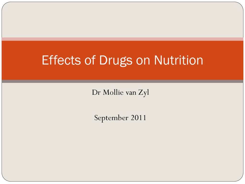 Effects Of Drugs On Nutrition Ppt Download effects-of-drugs-on-nutrition-ppt-download