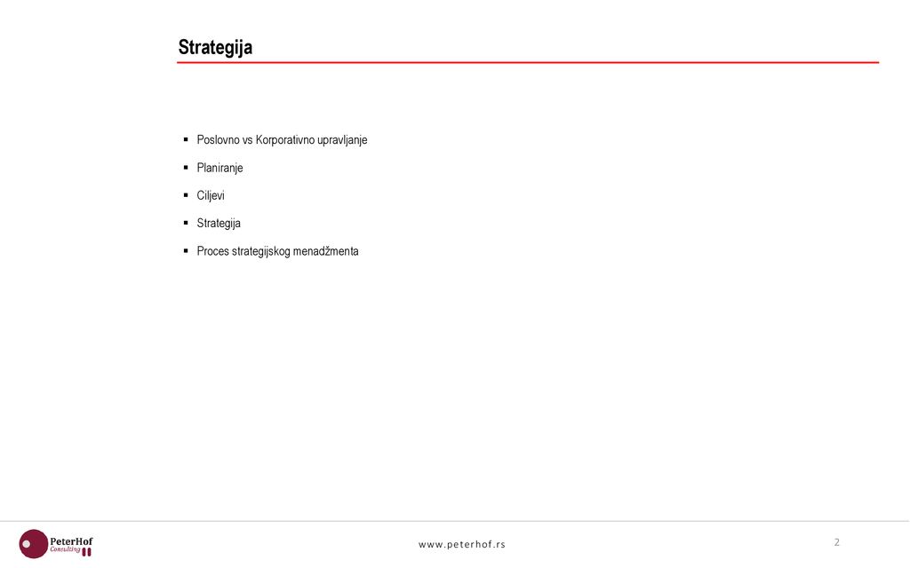 Strategija Poslovno vs Korporativno upravljanje Planiranje Ciljevi