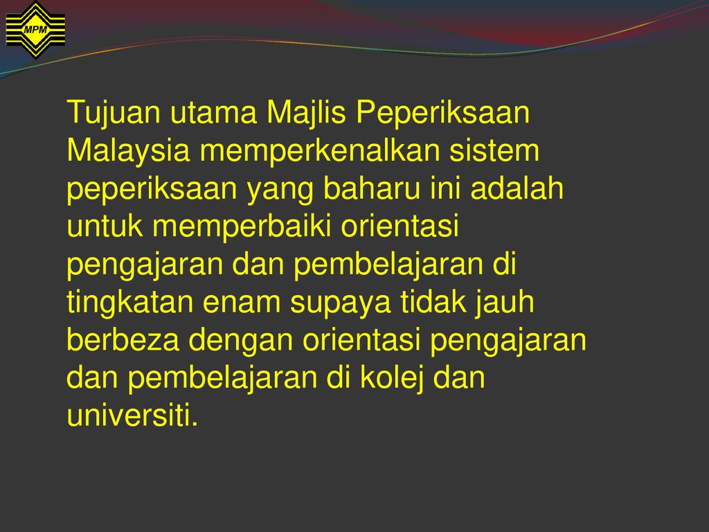 Majlis Peperiksaan Malaysia Ppt Download