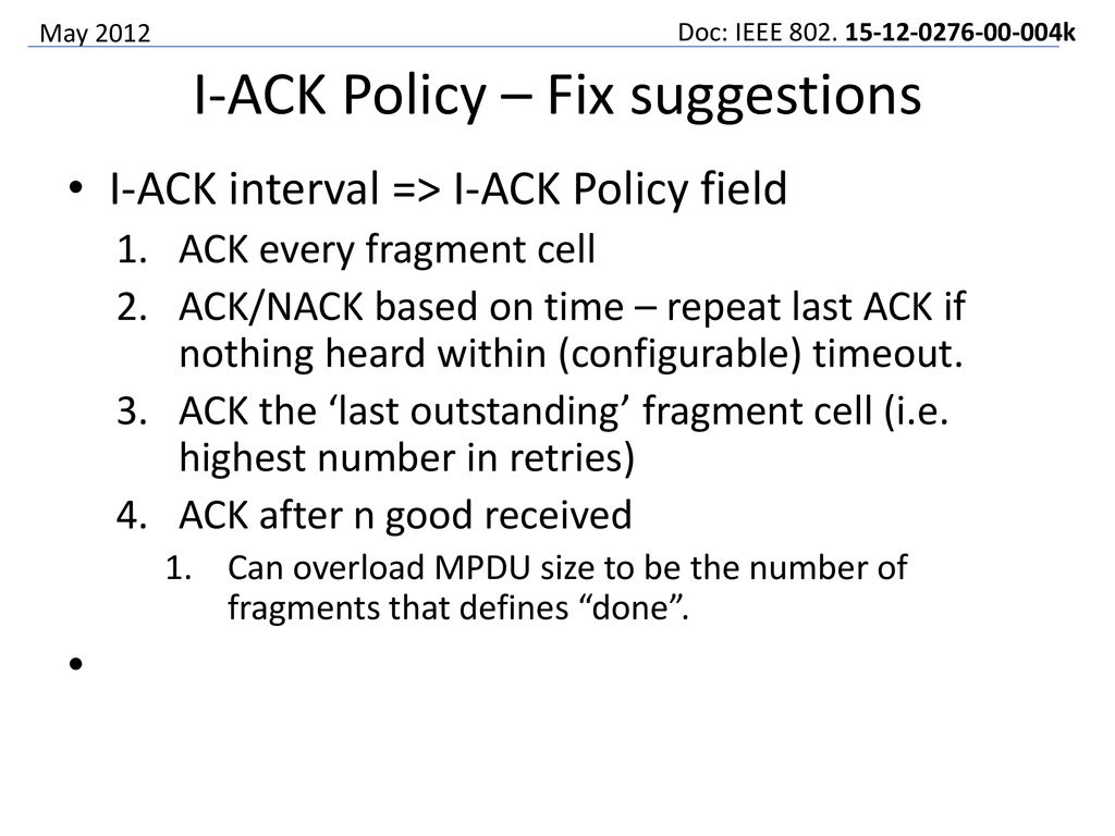 I-ACK Policy – Fix suggestions