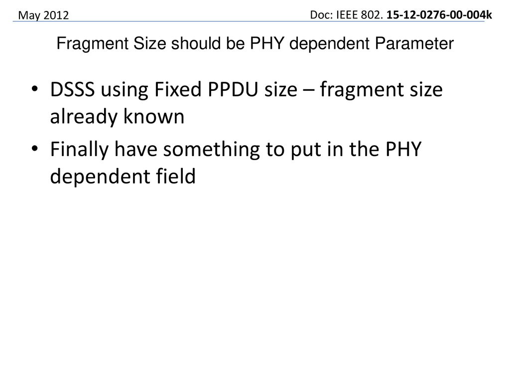 Fragment Size should be PHY dependent Parameter