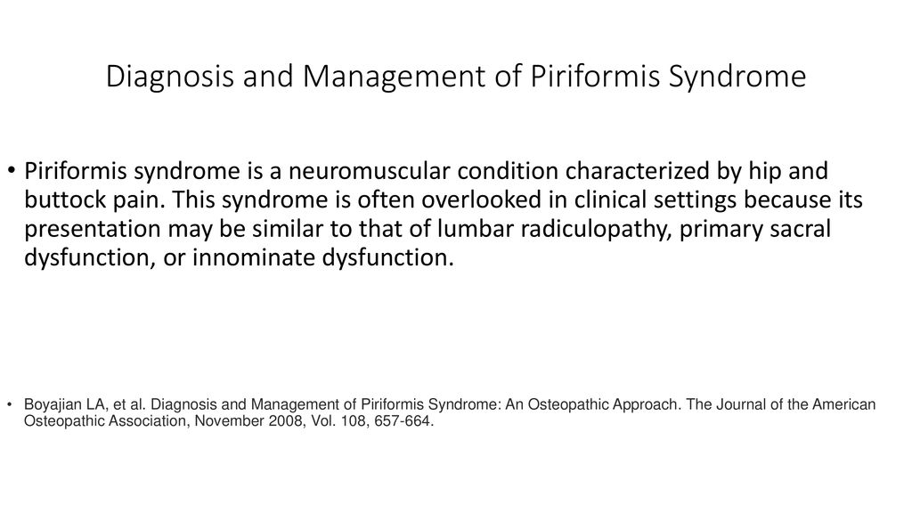 Diagnosis and Management of Piriformis Syndrome: An Osteopathic