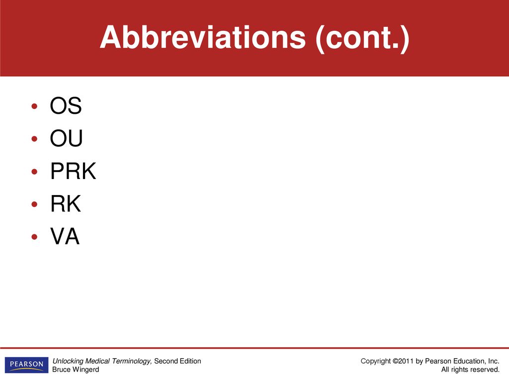 Abbreviations (cont.) OS OU PRK RK VA