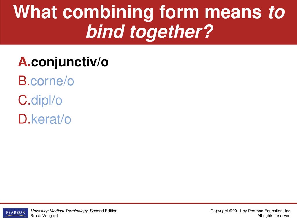 What combining form means to bind together