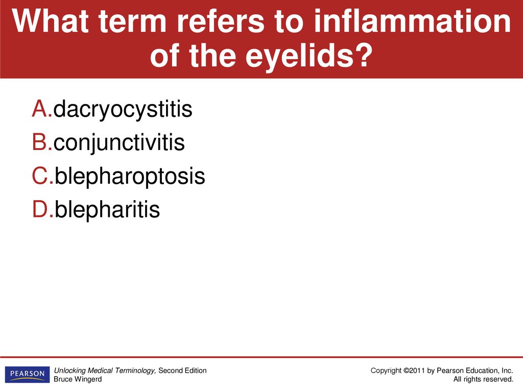 What term refers to inflammation of the eyelids