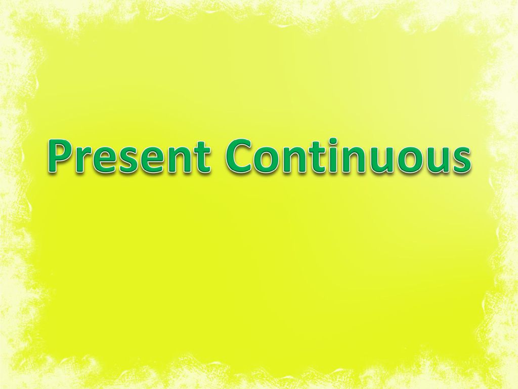 Present Tense Prepared By: - Nityanandesh Narayan Tripathi PGT English ...