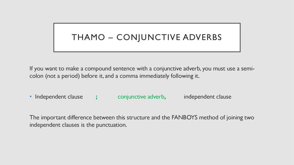 Of FANBOYS and Conjunctive Adverbs: How to Compose Compound Sentences