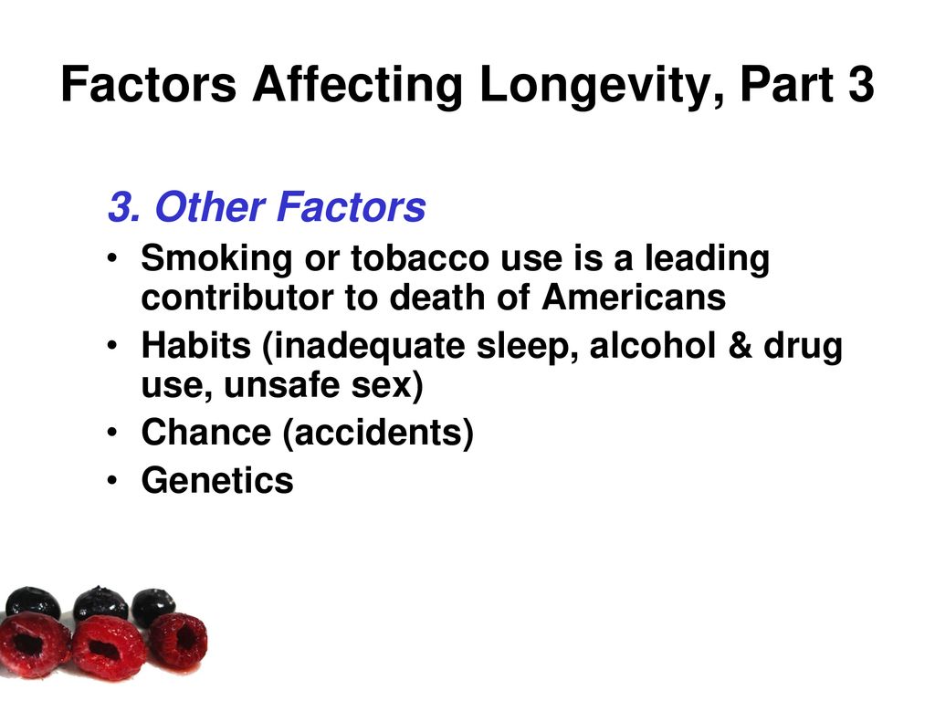 Factors Affecting Longevity, Part 3