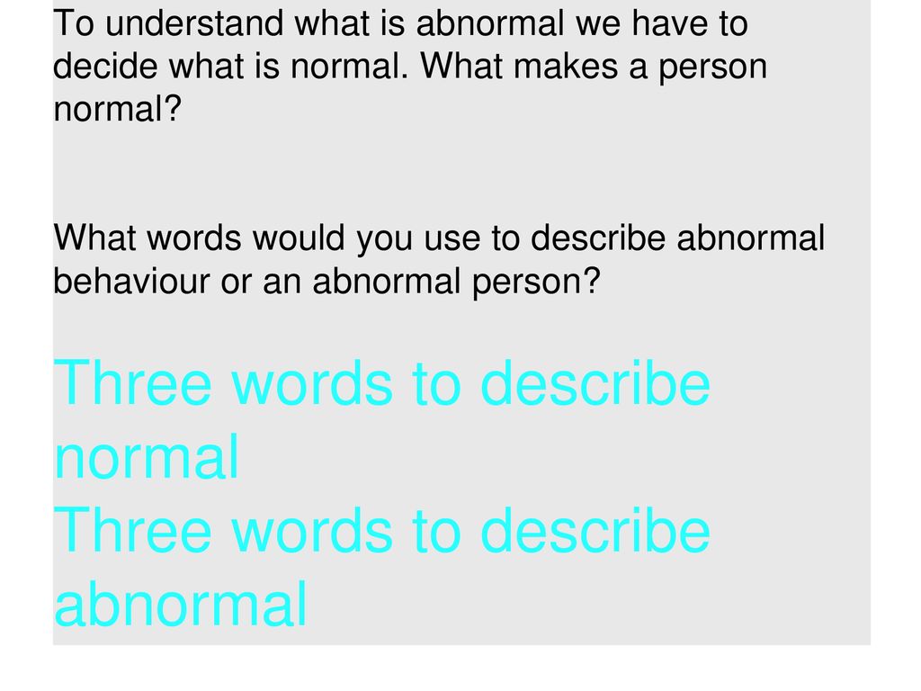 ABNORMALITY What Makes You Normal?. ppt download