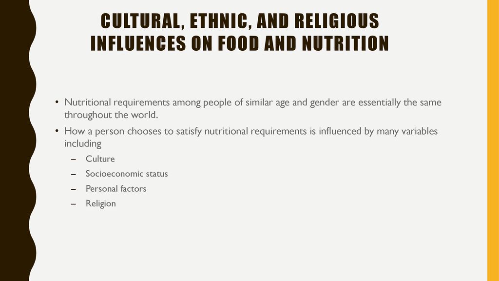 Cultural, Ethnic, and Religious Influences on Food and Nutrition