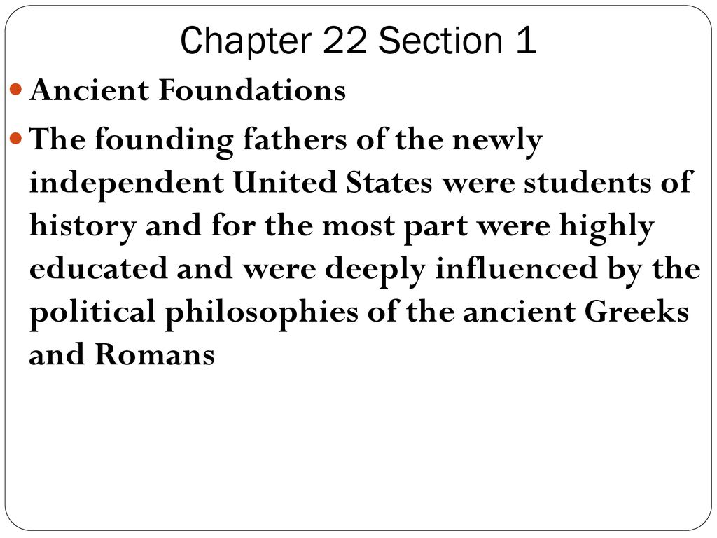Chapter 22 Section 1 Ancient Foundations