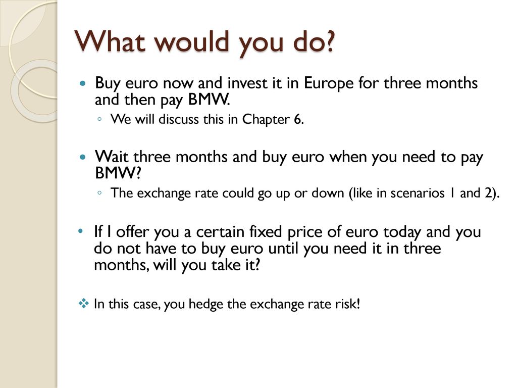 should i buy euros today or wait