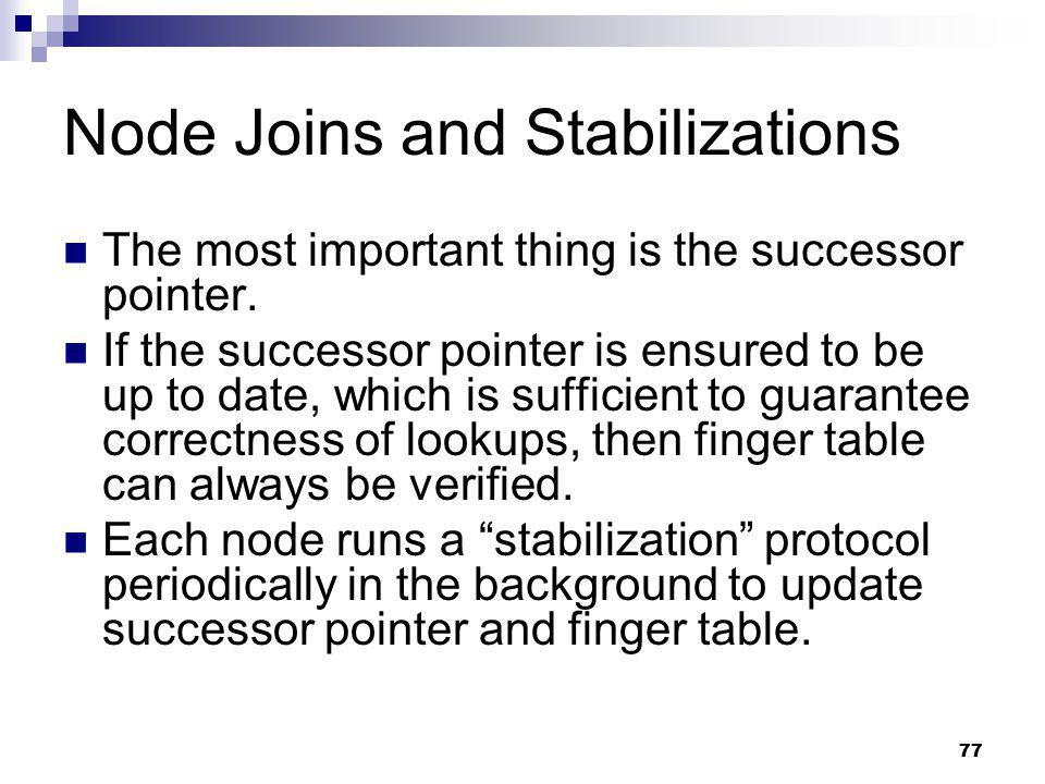 Node Joins and Stabilizations