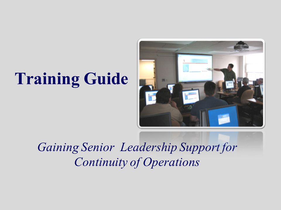 Gaining Senior Leadership Support for Continuity of Operations