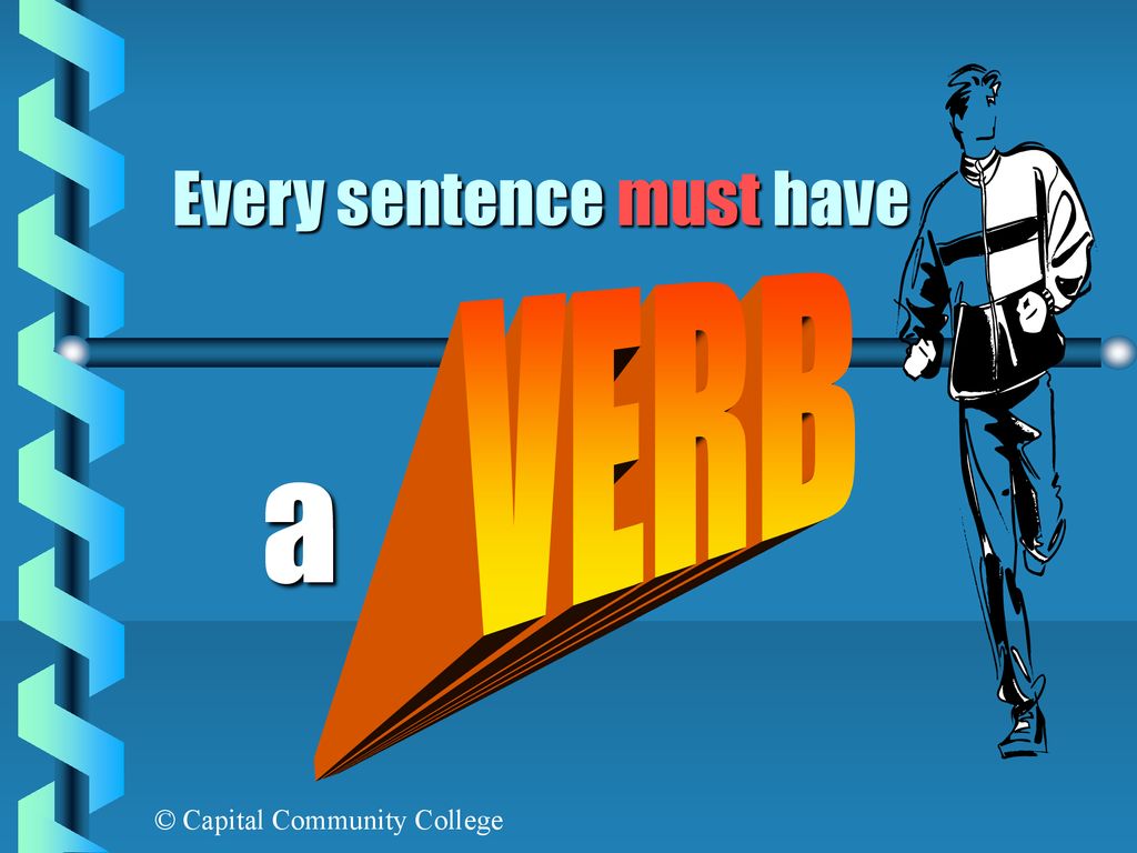 Every sentence must have