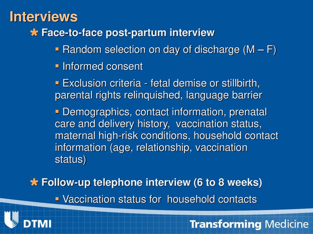 Interviews Face-to-face post-partum interview