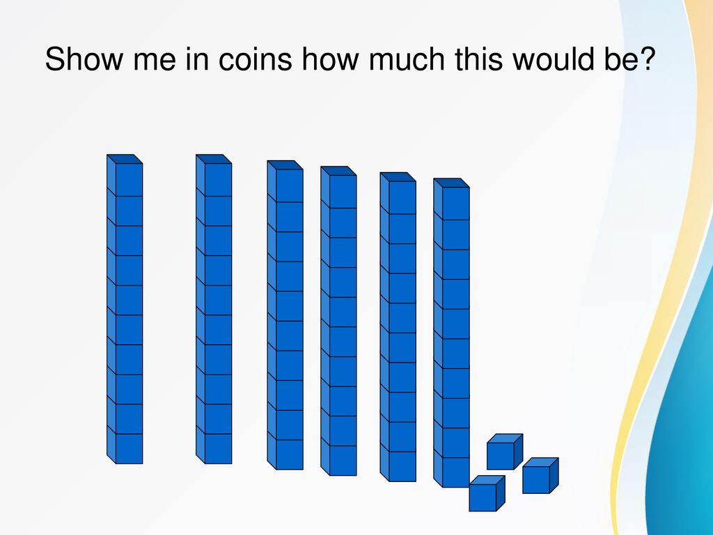 Show me in coins how much this would be