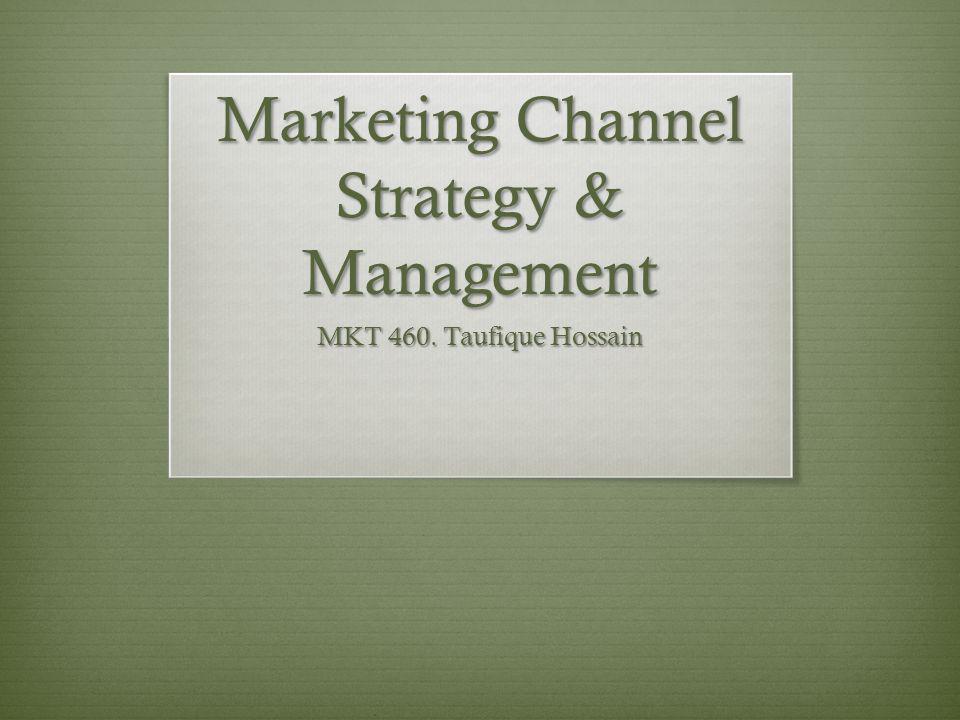 Marketing Channel Strategy & Management