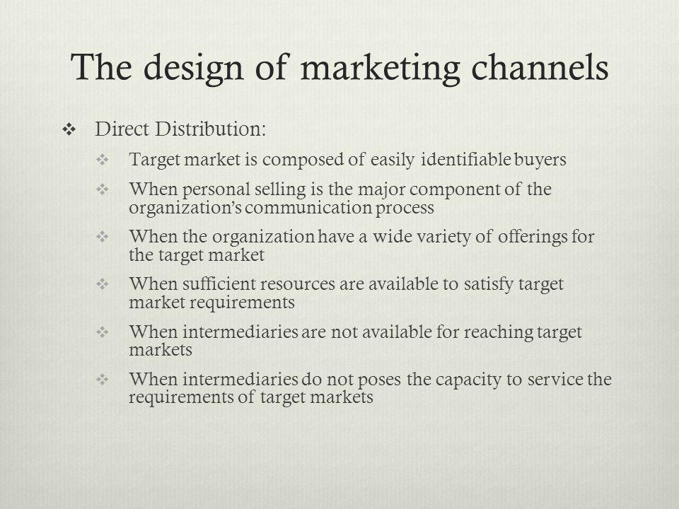 The design of marketing channels