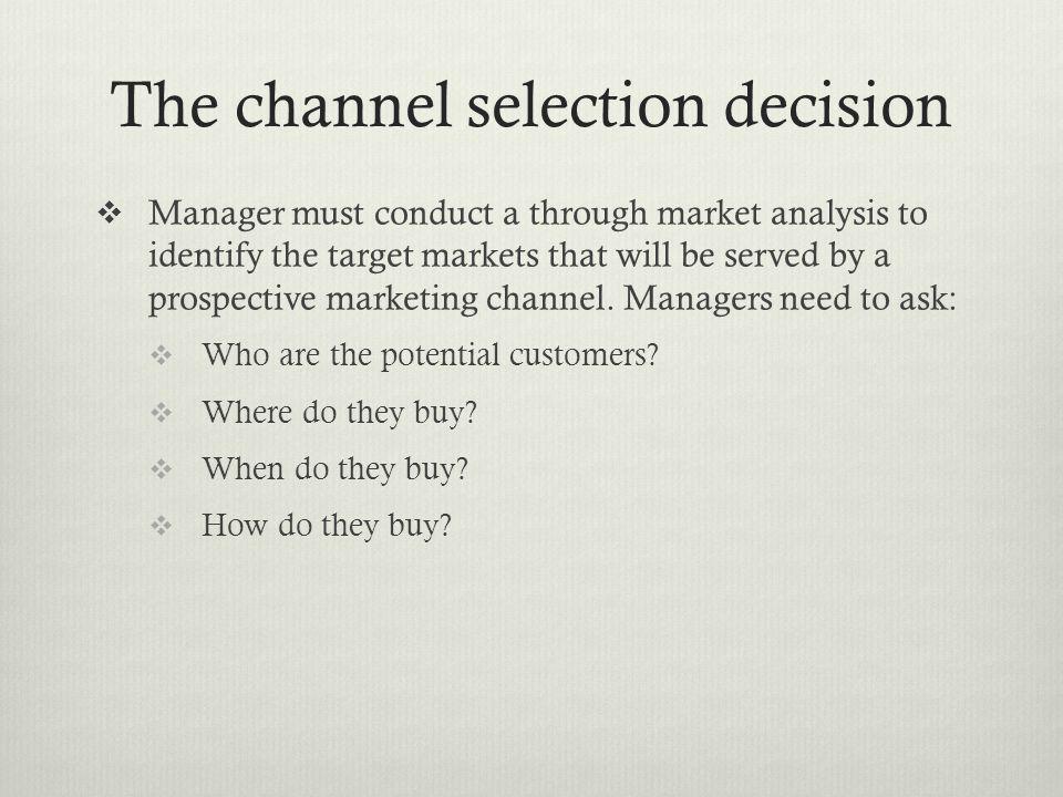 The channel selection decision