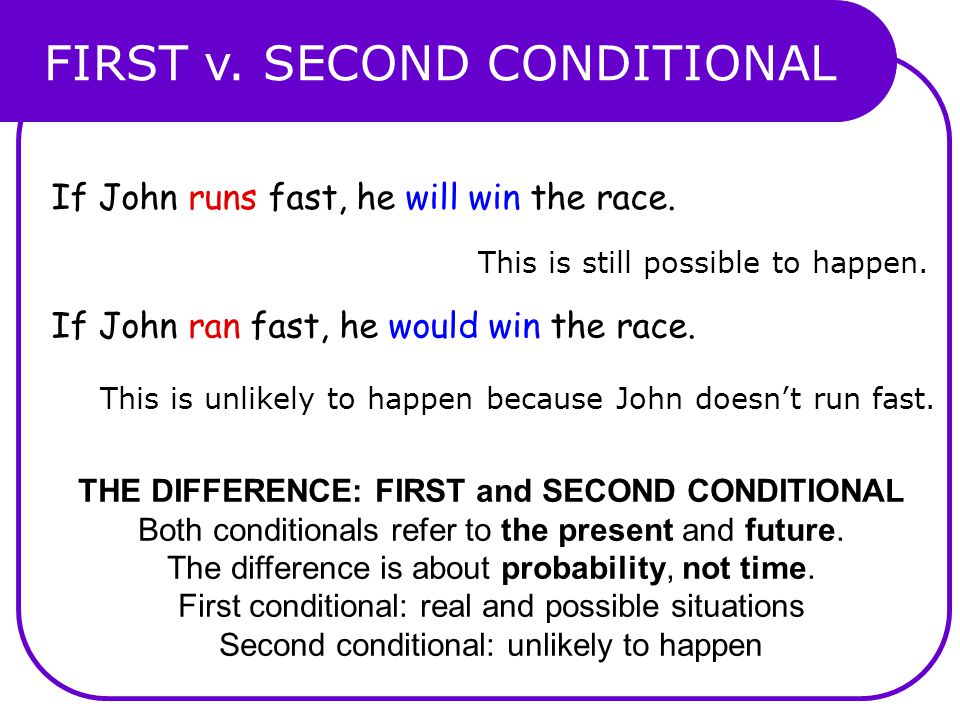 FIRST v. SECOND CONDITIONAL