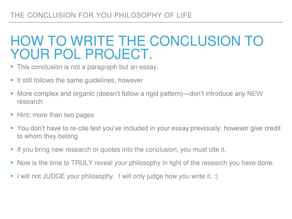 Philosophy of Life the conclusion. - ppt download