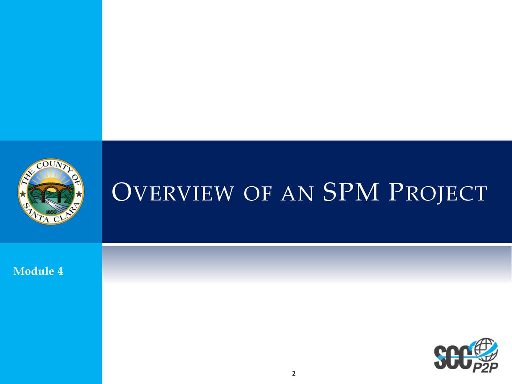 Overview of an SPM Project