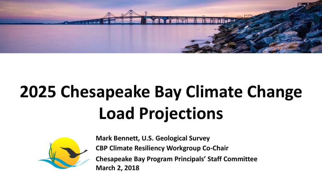 2025 Chesapeake Bay Climate Change Load Projections ppt download