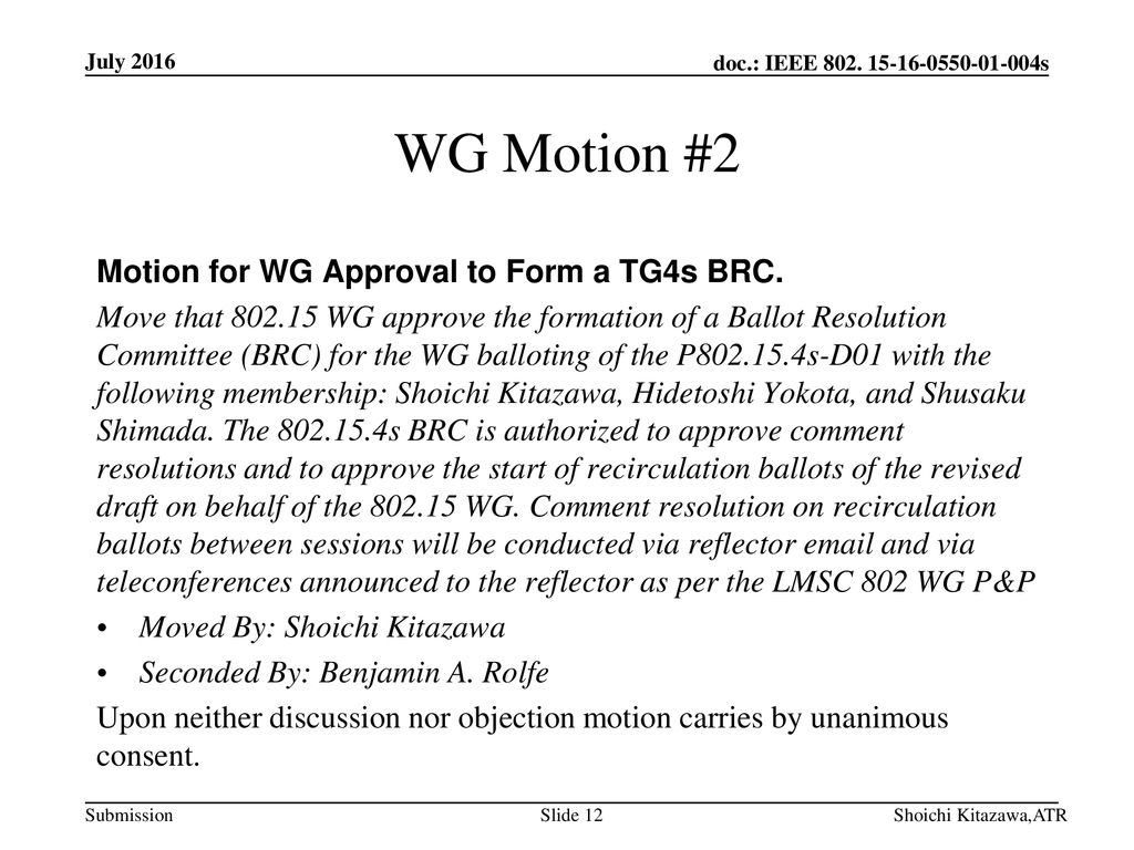 WG Motion #2 Motion for WG Approval to Form a TG4s BRC.