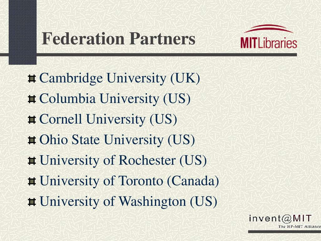 Federation Partners Cambridge University (UK) Columbia University (US)