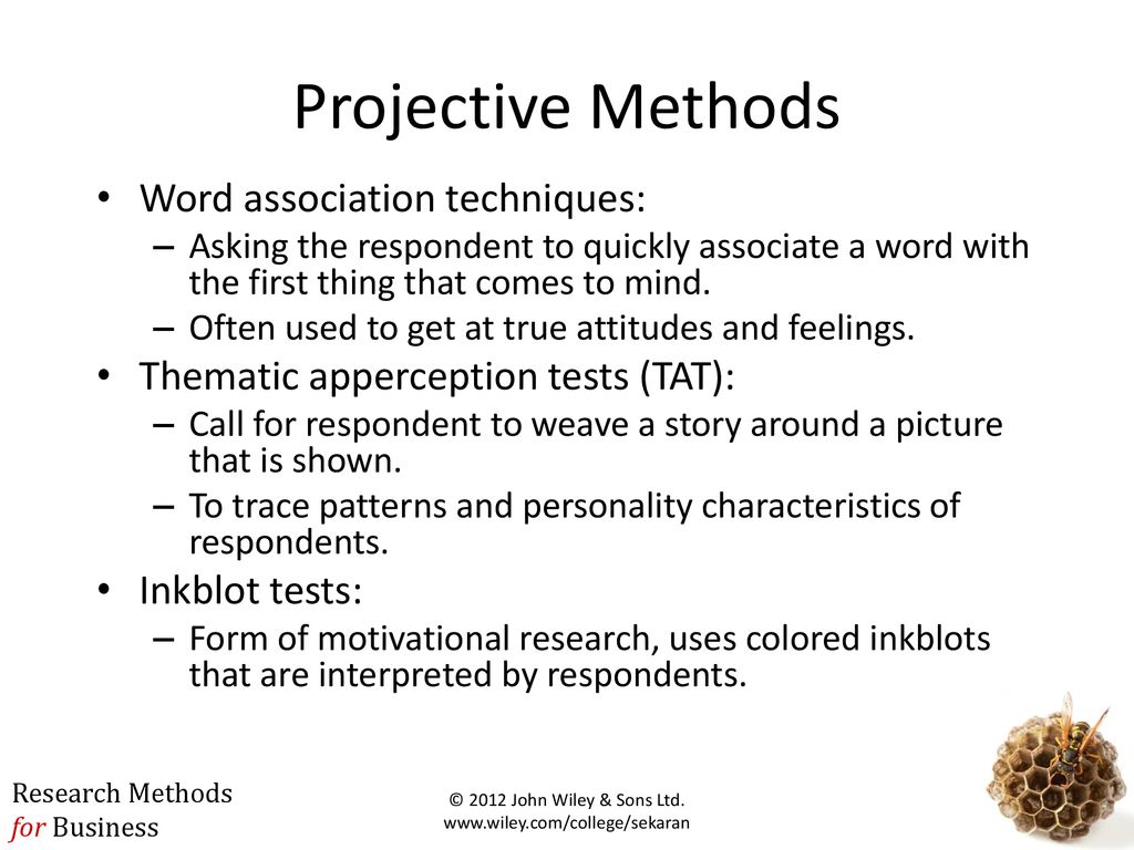 Projective Methods Word association techniques:
